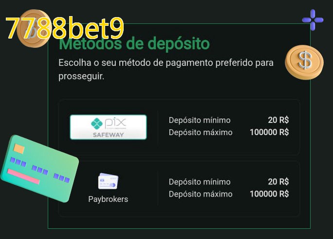 O cassino 7788bet9bet oferece uma grande variedade de métodos de pagamento